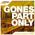 Oonops Drops - Hip Hop Special 3 - Gones Part Only