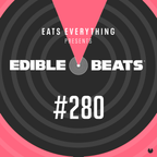Edible Beats #280 Eats Everything's presents History of Rave at Glastonbury 2022