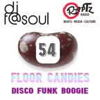 Floor Candies #54 w. DJ F@SOUL