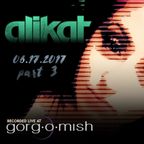 AliKat Live Recording at Gorg-O-Mish 06/17/2017 :: Part 3 of 3