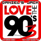 I LOVE THE 90's VOLUME 3 - LA PIU' BELLA MUSICA ANNI 90 - THE BEST DANCE 90 - MIXED BY DANIEL'S JACK
