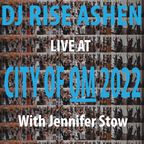Rise Ashen - City Of Om 2022 w Jennifer Stow