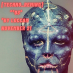 [Techno_Remind]°°03°°by_LOCCOM_November°21