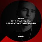 On Rotation 056: Serato & Sinden