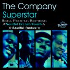 The Company - Superstar - Reel People Reprise Soulful French Touch Soulful Redux