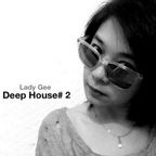 Deep House# 2