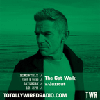 The Cat Walk 06/01/24 on Totally Wired Radio