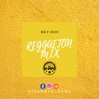 Reggaeton Mix May 2019