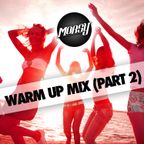 Warm Up Mix (Part 2)