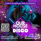 Our House is Your Disco 09 / 23 Utrecht Mixed & Compiled by Marc van Veenendaal