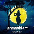 Janmashtami 2022 (Harmonium®Chill Station SpecialShow by Tonal Fantazy)