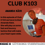 Club K103 - Amanda Käck - 10-06-2023