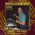 Roots Locker West: July 25th w/ Davey The Kidd