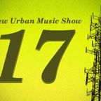 New Urban Music Show #017