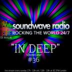 DJ MALIK "In Deep" Session#36 live@Soundwave radio London(UK) 25.07.2021