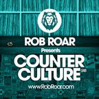 Rob Roar Presents Counter Culture. The Radio Show 048