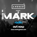 ANDREG PRESENTS "THE MARK" RADIOSHOW EP.30