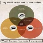Say Word Selects Ep. 30
