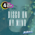 DJ DivaJ - 4TM Exclusive - Disco on my mind