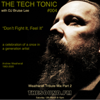 The Tech Tonic #4