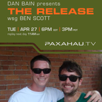 Dan Bain presents: The Release wsg Ben Scott - April 27, 2021