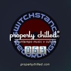 Properly Chilled Podcast #63 (A)