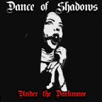 Dance of shadows #251 (Under the Darkwave #7 - Lacrima Noir)
