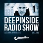 DEEPINSIDE RADIO SHOW 199 by MR. MARCEAUX