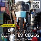 Elefantes Cegos #21 - Quarentena vol-1