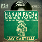 B2H & CUZCO Pres HANAN PACHA - The Upper Realm of House Music - Vol.151 OCTOBER 2022