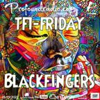 BLACKFINGERS ON TFI FRIDAY PROFOUND RADIO 25/11/22