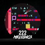 Melodics 222 with Live Guest Mix from Aidan Rolfe (NC)