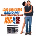Hip Hop RnB Mix Throwback 2002 - Lord Chris Berg Radio #41 Clean