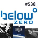 Below Zero Show #538