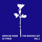 djtimur - depeche mode the remixes set vol.2 (the best remixes and bootlegs)