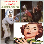 Super Market Dreams - Thursday like Wednesday - ElecktripHop #46