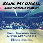 DJs Alexy/Eternal/G-Spot Live - Sydney's Zouk World Party November 2018 Part 2 of 2