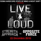 000 - Live&Loud - STRENGTH APPROACH vs OPPOSITE FORCE - 23DIC2016