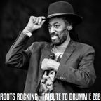 Positive Thursdays episode 843 - Roots Rocking - Tribute To Drummie Zeb (8th September 2022)