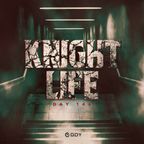 KNIGHTLIFE -DAY 146-