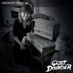 Quiet Disorder - Disorder Radio #2