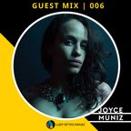 Lady Of The House | Guest Mix 006 X Joyce Muniz
