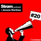 Strøm podcast #20 ft Jerome Martinez