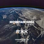 MountainChill (Special TyanShan Session dedicated to Roman's XX Anniversary by DJ V++)