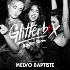 Glitterbox Radio Show 304: Presented By Melvo Baptiste