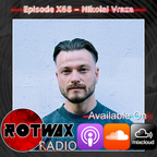 Rotwax Radio - Episode X68 - Nikolai Vraza