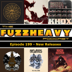 FuzzHeavy Podcast - Episode 199 - New Releases (2019-03-25)