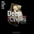 DEEP CLICKS Radio Show by DEEPHOPE (093) [BALEARICA RADIO]