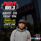 105.3 PARTY FM 9'OCLOCK MiX DOWN GUEST MiX on NIGHTS with JONNY LAZ 8/5/22
