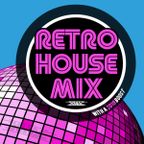 Retro House Mix w/ A 2019 Boost